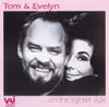 Tom & Evelyn: On the Lighter Side album lyrics, reviews, download