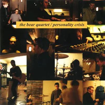 Personality Crisis - The Bear Quartet