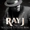 Sexy Can I (feat. Yung Berg) - Single album lyrics, reviews, download