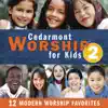 Cedarmont Worship for Kids, Vol. 2 album lyrics, reviews, download