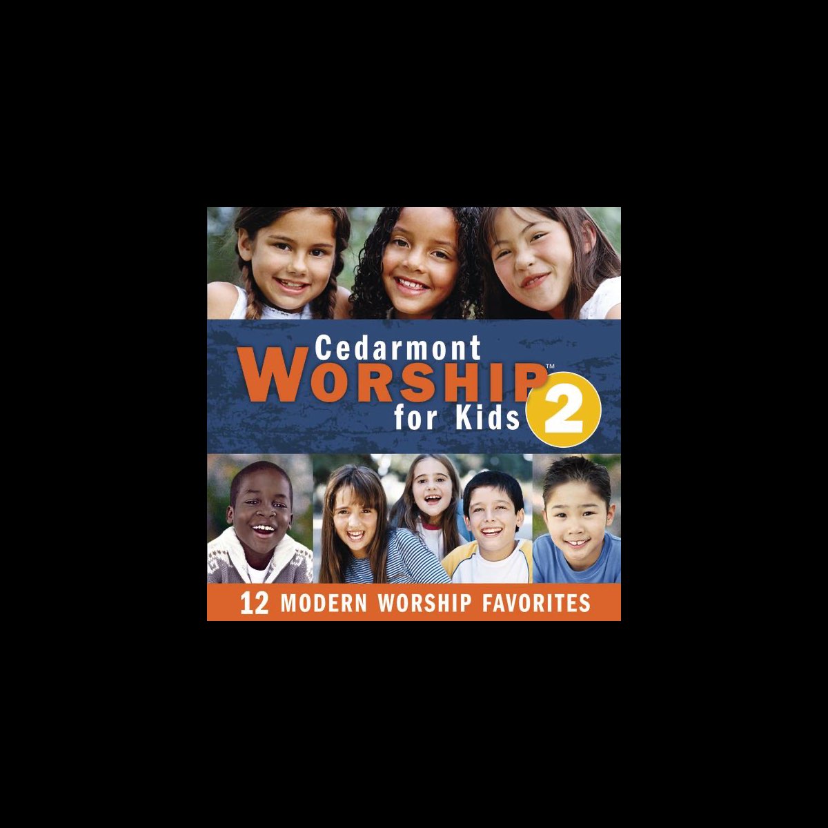 ‎Cedarmont Worship For Kids, Vol. 2 By Cedarmont Kids On Apple Music