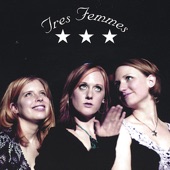 Tres Femmes