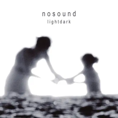Lightdark - Nosound Lightdark - Nosound