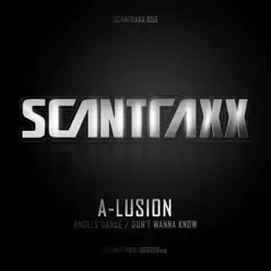 Scantraxx 053 - EP (Angels Dance / Don't Wanna Know) - Single - A-Lusion