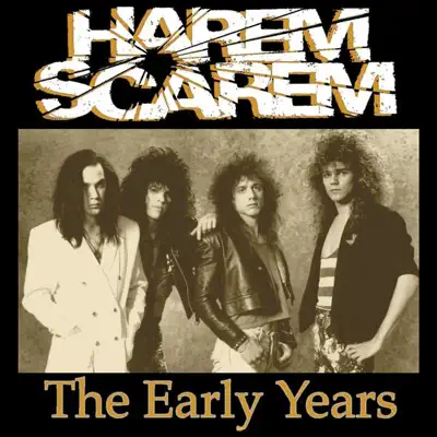 The Early Years - Harem Scarem