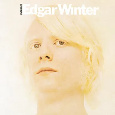 Entrance - Edgar Winter Entrance - Edgar Winter