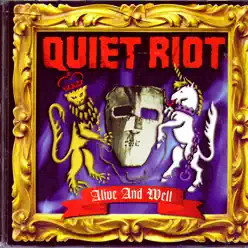 Alive and Well - Quiet Riot