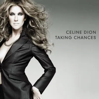 Taking Chances (Deluxe Version) - Céline Dion