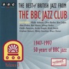 The Best of British Jazz from the BBC Jazz Club: Vol. 5, 2008
