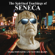 Mark Forstater & Victoria Radin - The Spiritual Teachings of Seneca: Ancient Philosophy for Modern Wisdom
