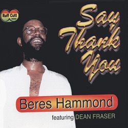 Beres Hammond - Say Thank You