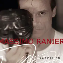 Napoli ed io - Massimo Ranieri