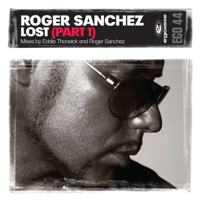 Lost, Pt. 1 - EP - Roger Sanchez