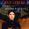 Angels Over Avalon and Aztlan