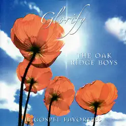 Glorify - The Oak Ridge Boys Glorify - The Oak Ridge Boys