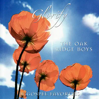 Glorify - The Oak Ridge Boys