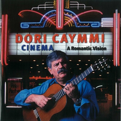 Cinema: a Romantic Vision - Dori Caymmi