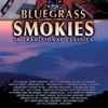 Bluegrass In the Smokies - 30 Traditional Classics