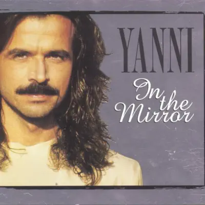 In the Mirror - Yanni