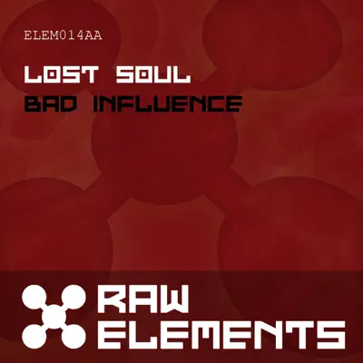 Bad Influence - Single - Lost Soul
