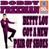 Betty Lou Got a New Pair of Shoes (Remastered) - Single