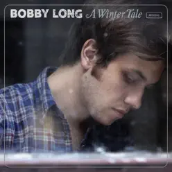 A Winter Tale - Bobby Long