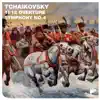 Stream & download Tchaikovsky: 1812 Overture & Symphony No. 4