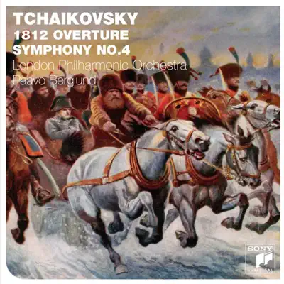 Tchaikovsky: 1812 Overture & Symphony No. 4 - London Philharmonic Orchestra