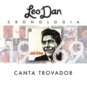 Leo Dan Cronología - Canta Trovador (1969) artwork