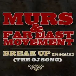 Break Up [Remix] (The OJ Song) - Murs