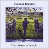 Colum Sands - The last House in our Street (Throw the Ball)