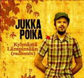 Jukka Poika - Kylmästä lämpimään (Radio Mix)