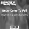 Supremeja - Never Come to Fall [featuring CeeKay] [Freestyle Mix]