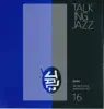 Talking Jazz Volume 16 Bass album lyrics, reviews, download