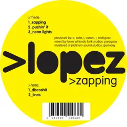 Zapping - EP - Lopez Zapping - EP - Lopez