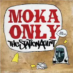 The Station Agent - Moka Only The Station Agent - Moka Only