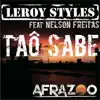 Stream & download Taô Sabe (feat. Nelson Freitas) - Single