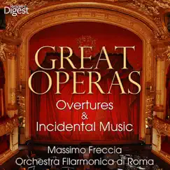 Great Operas: Overtures & Incidental Music by Massimo Freccia & Orchestra Filarmonica di Roma album reviews, ratings, credits