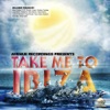 Take Me to Ibiza (Day Edition)
