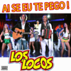Ai Se Eu Te Pego (Karaoke Version) - Los Locos