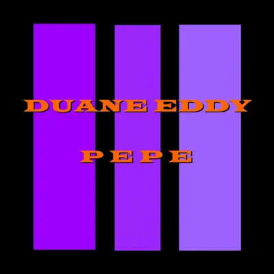 Pepe - Duane Eddy