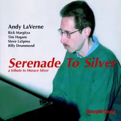 Serenade to Silver - Andy LaVerne Serenade to Silver - Andy LaVerne