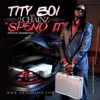 Spend It - Single