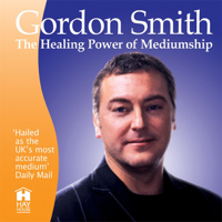 Gordon Smith - Healing Power of Mediumship (Unabridged) artwork