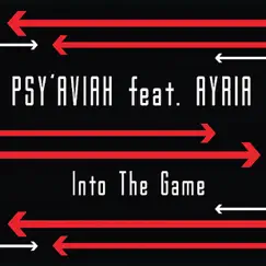 Into the Game by Psy'Aviah & Ayria album reviews, ratings, credits