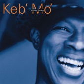 Keb' Mo' - A Better Man