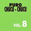 Puro Chucu Chucu Volume 8