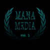 Mana Media - Vol. 1