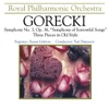 Gorecki: Symphony No. 3, Op. 36 - "Symphony of Sorrowful Songs"