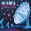 Supercluster - The Big Dipper Anthology, 2008